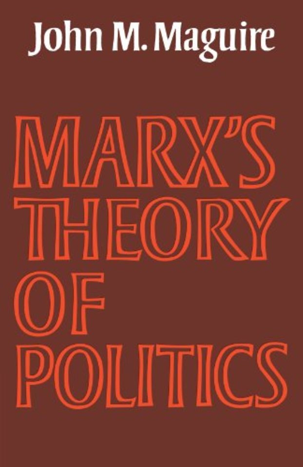 Marx's Theory of Politics
