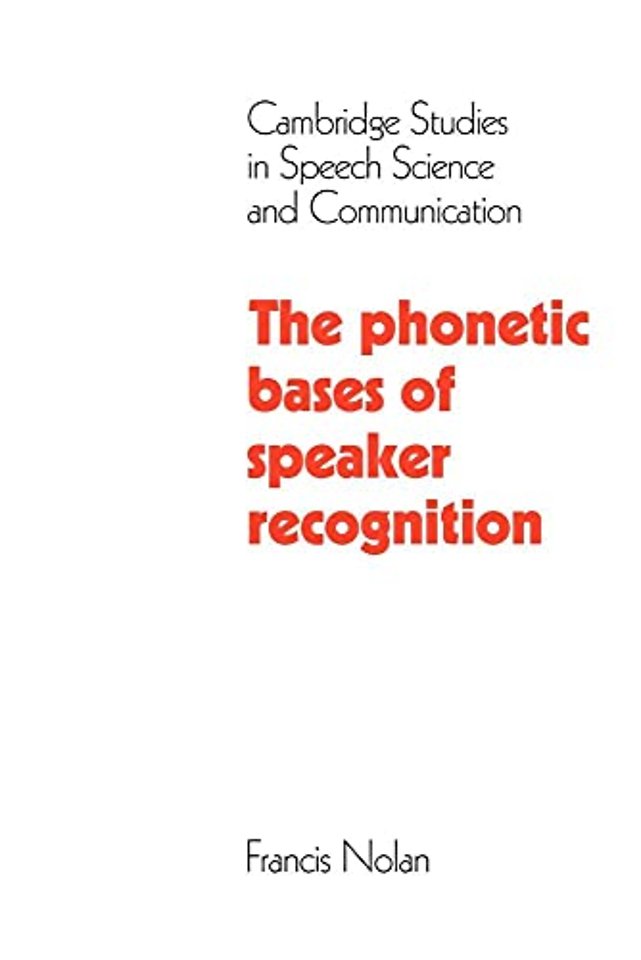 The Phonetic Bases of Speaker Recognition