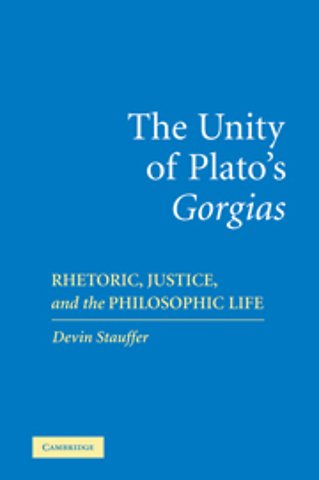 The Unity of Plato's 'Gorgias'