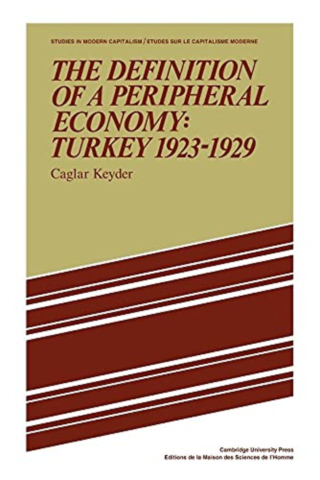 The Definition of a Peripheral Economy: Turkey 1923–1929