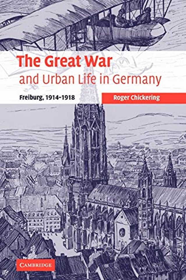 The Great War and Urban Life in Germany