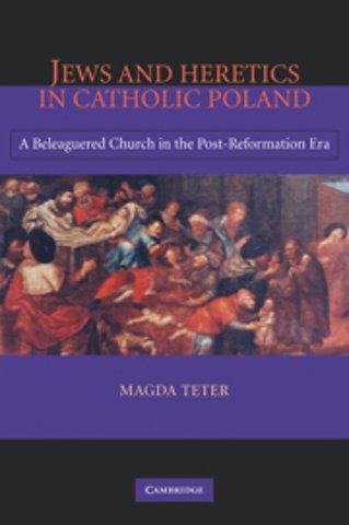 Jews and Heretics in Catholic Poland