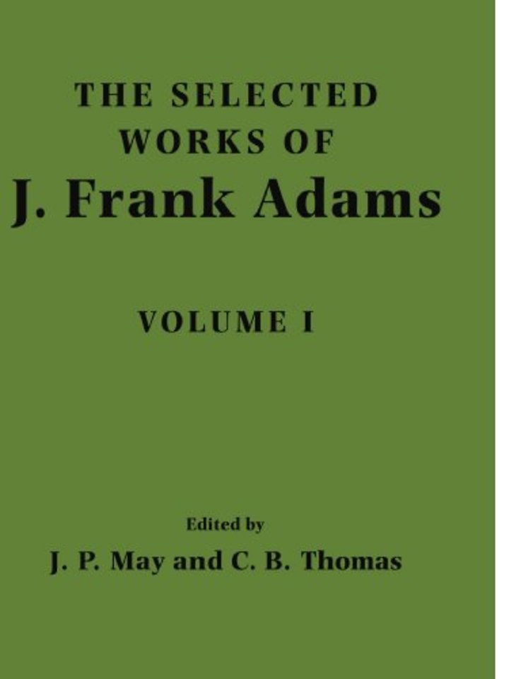 The Selected Works of J. Frank Adams: Volume 1
