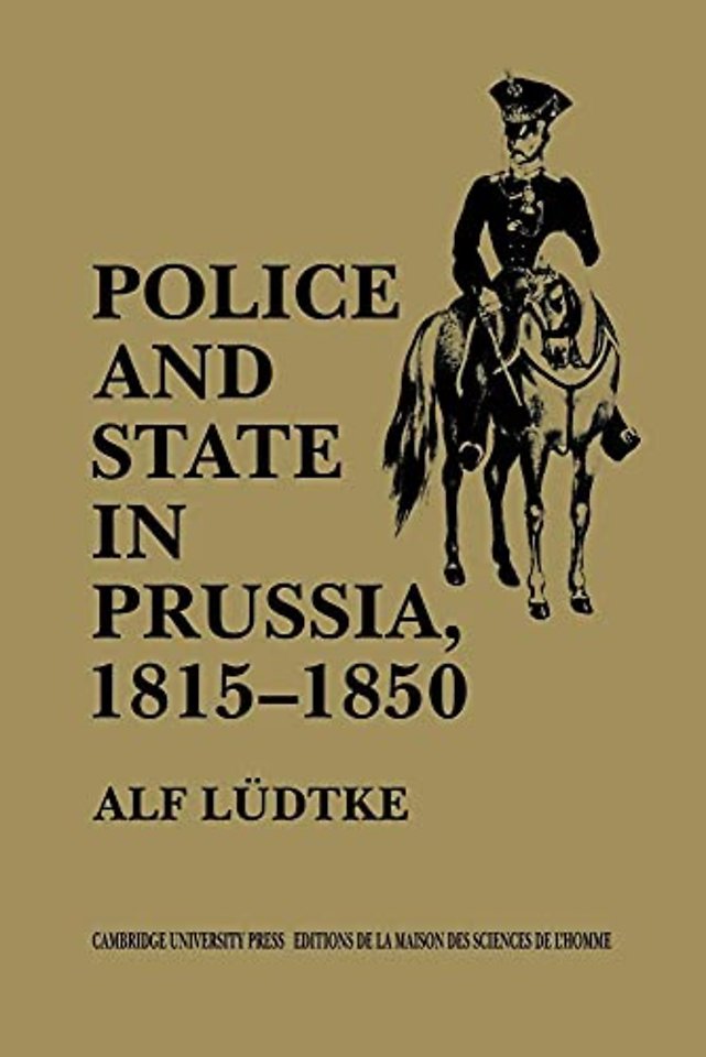 Police and State in Prussia, 1815–1850