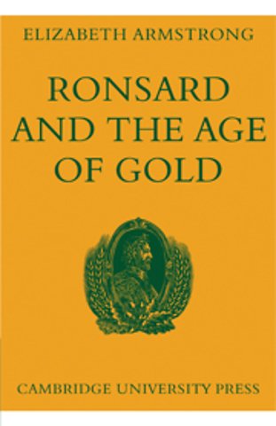 Ronsard and the Age of Gold