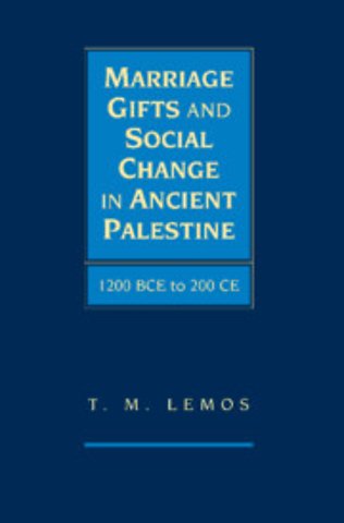 Marriage Gifts and Social Change in Ancient Palestine