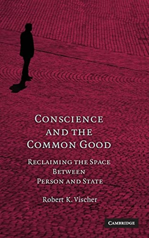 Conscience and the Common Good
