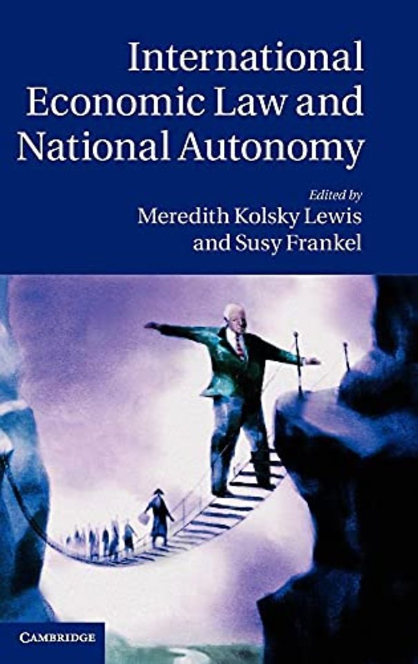 International Economic Law and National Autonomy