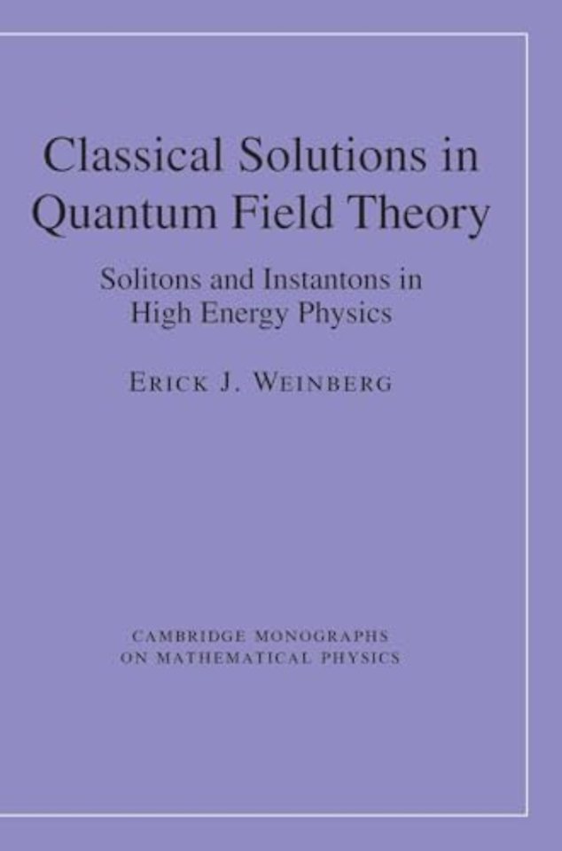 Classical Solutions in Quantum Field Theory