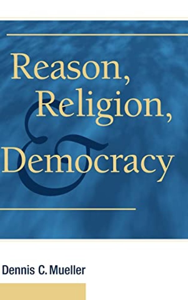 Reason, Religion, and Democracy