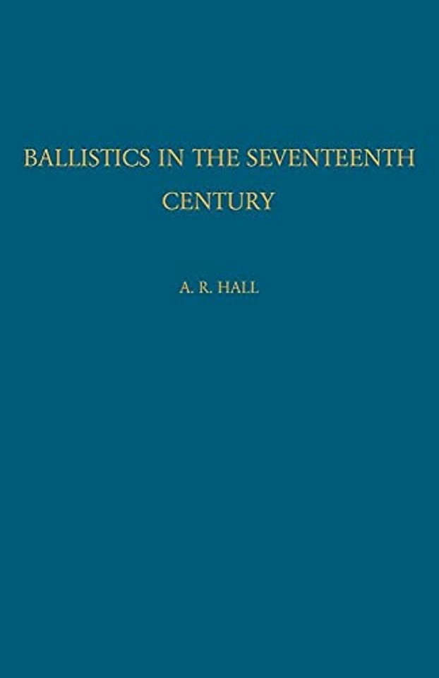 Ballistics in the Seventeenth Century