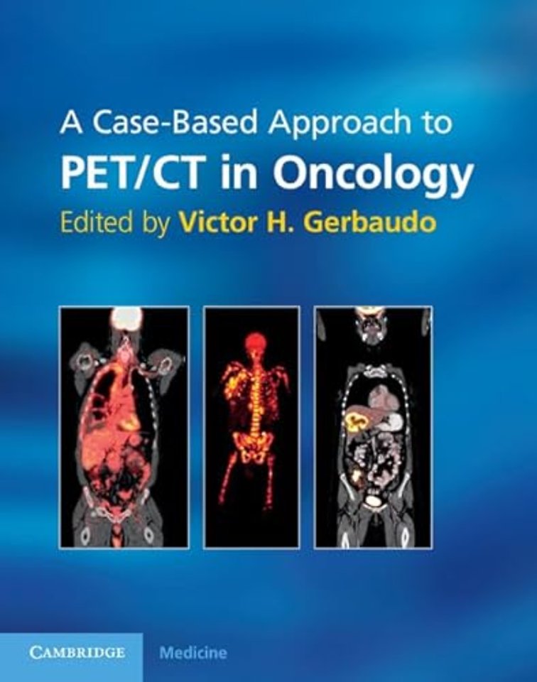 A Case-Based Approach to PET/CT in Oncology