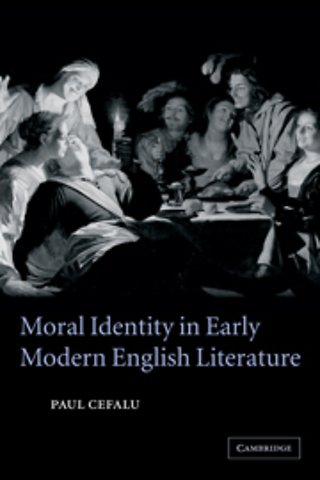 Moral Identity in Early Modern English Literature
