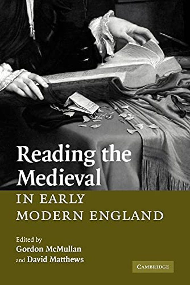 Reading the Medieval in Early Modern England