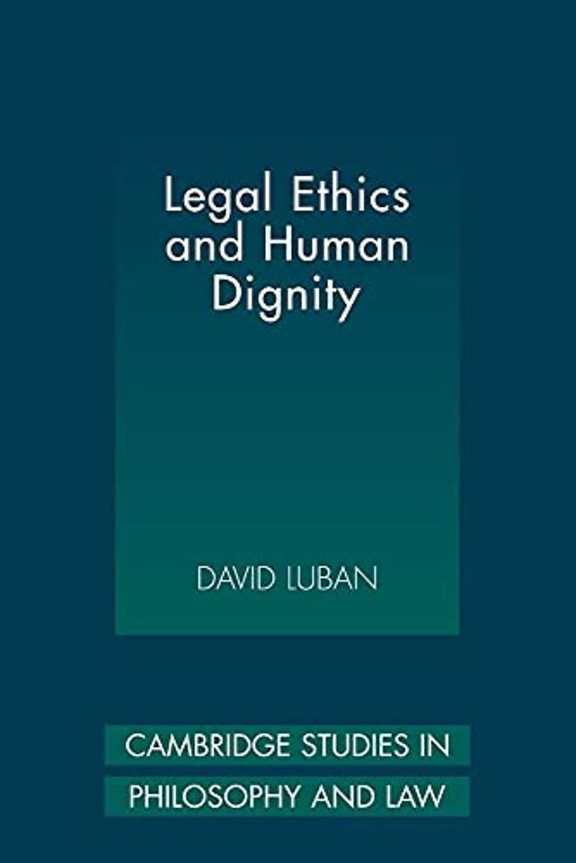 Legal Ethics and Human Dignity