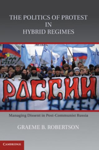 The Politics of Protest in Hybrid Regimes