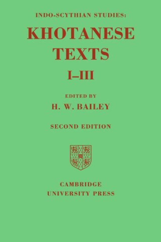 Indo-Scythian Studies: Being Khotanese Texts Volume I–III: Volume 1-3