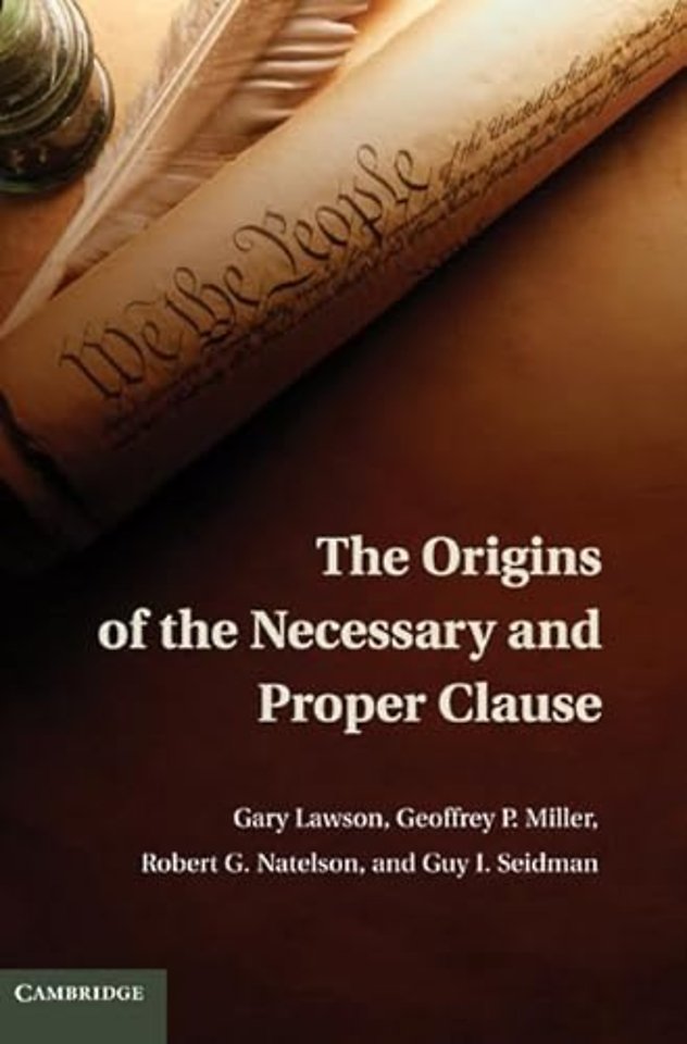 The Origins of the Necessary and Proper Clause