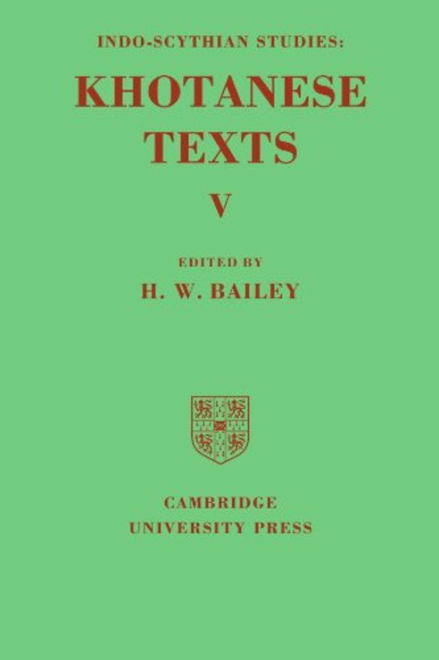 Indo-Scythian Studies: Being Khotanese Texts Volume V: Volume 5