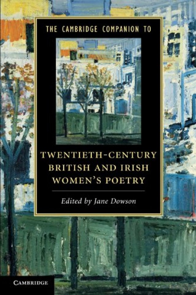 The Cambridge Companion to Twentieth-Century British and Irish Women's Poetry
