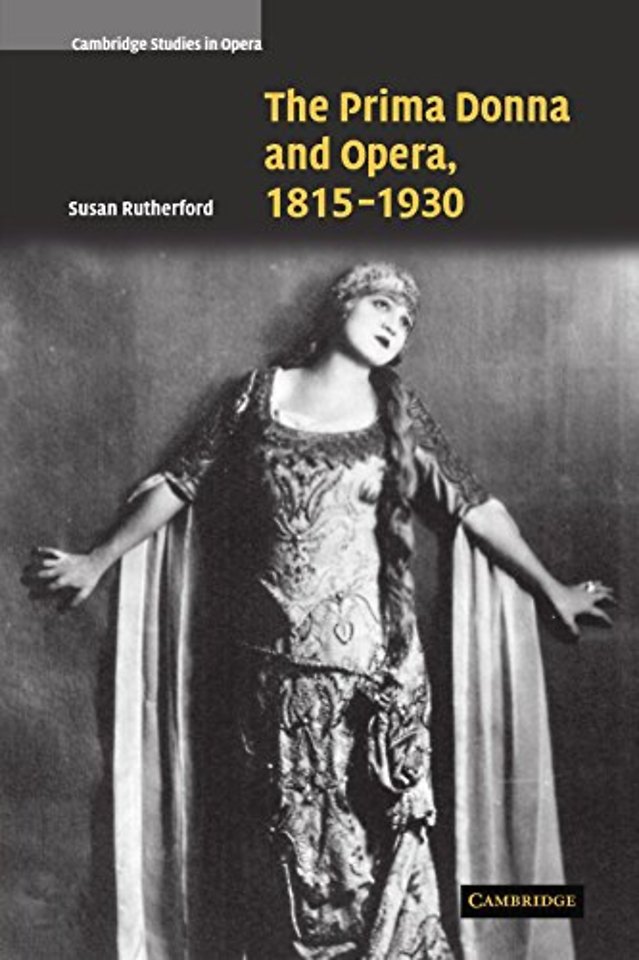 The Prima Donna and Opera, 1815–1930