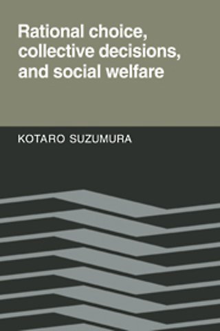 Rational Choice, Collective Decisions, and Social Welfare