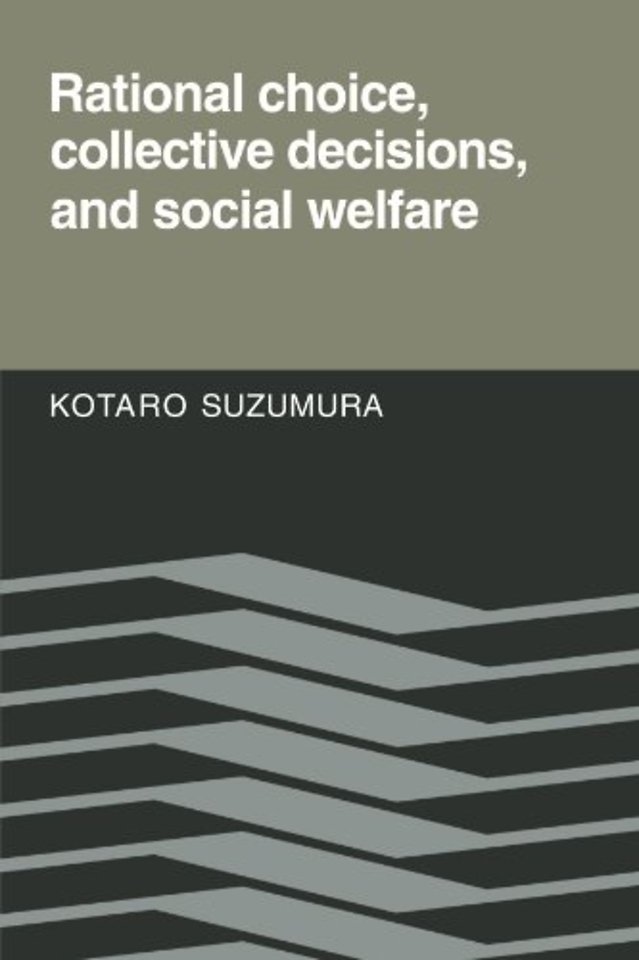 Rational Choice, Collective Decisions, and Social Welfare