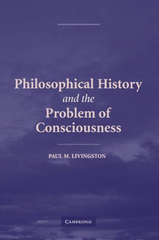 Philosophical History and the Problem of Consciousness