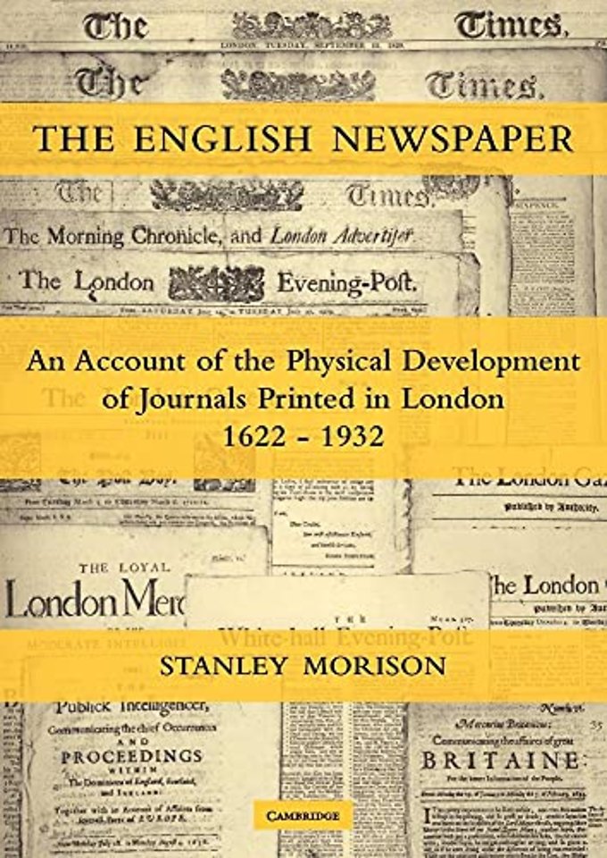 The English Newspaper, 1622–1932