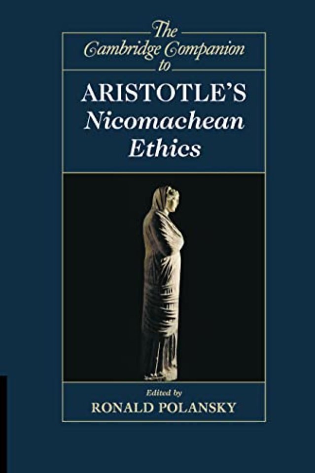 The Cambridge Companion to Aristotle's Nicomachean Ethics