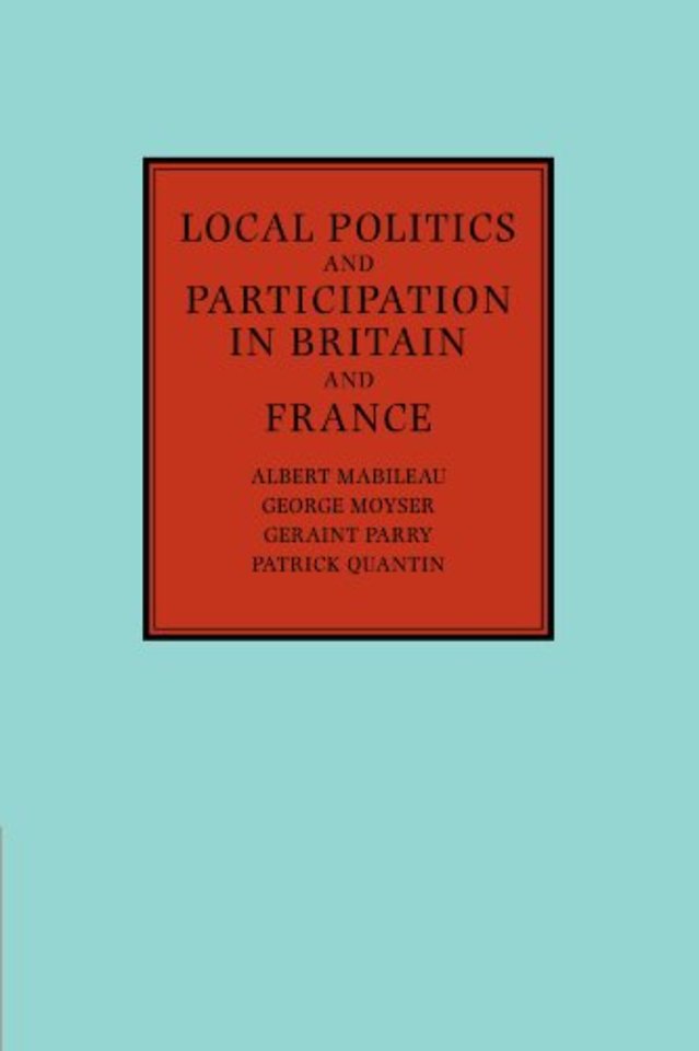 Local Politics and Participation in Britain and France