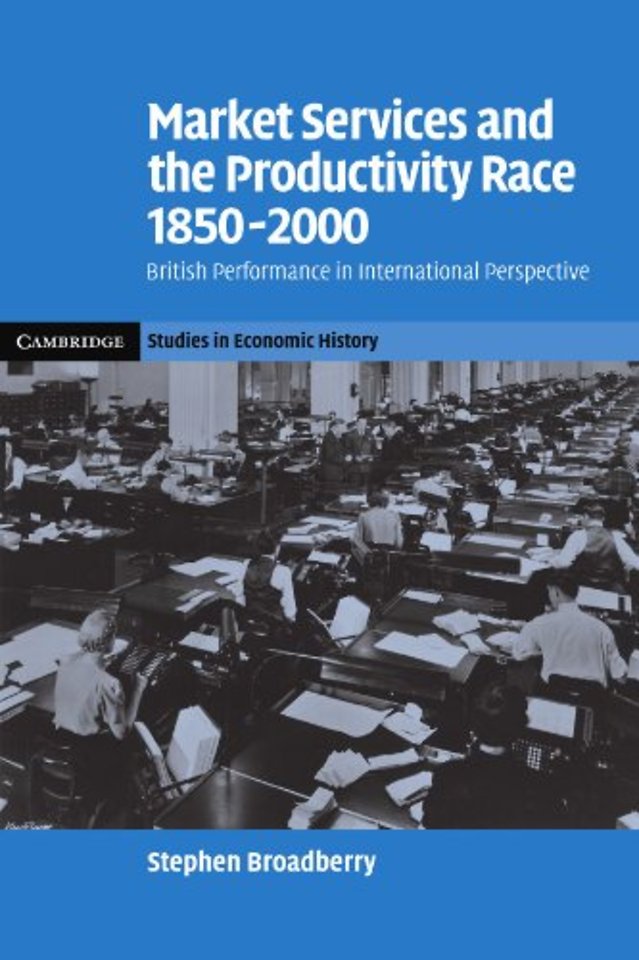 Market Services and the Productivity Race, 1850–2000