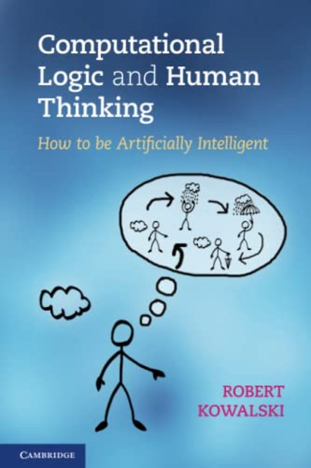 Computational Logic and Human Thinking