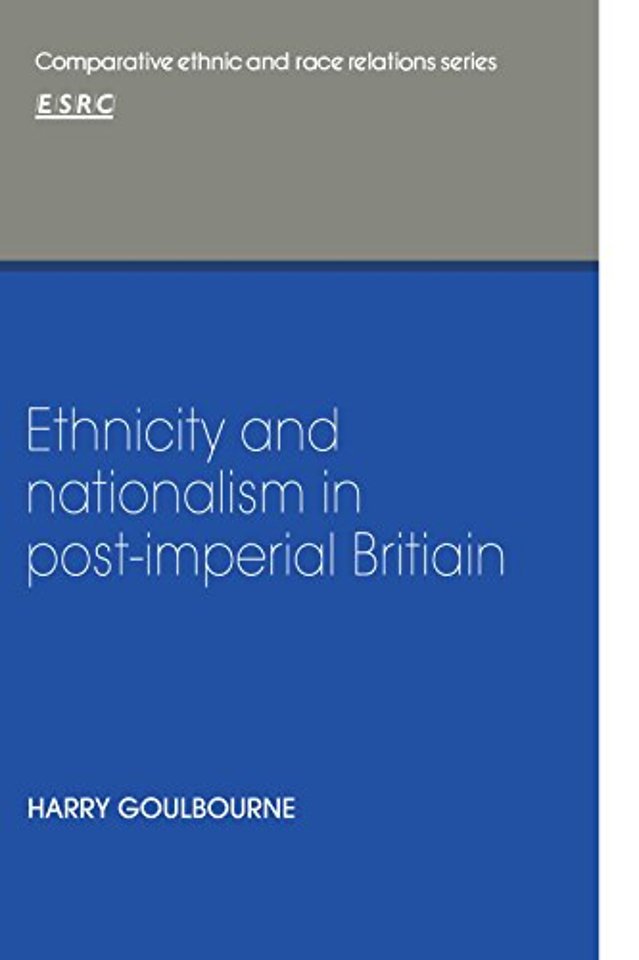 Ethnicity and Nationalism in Post-Imperial Britain