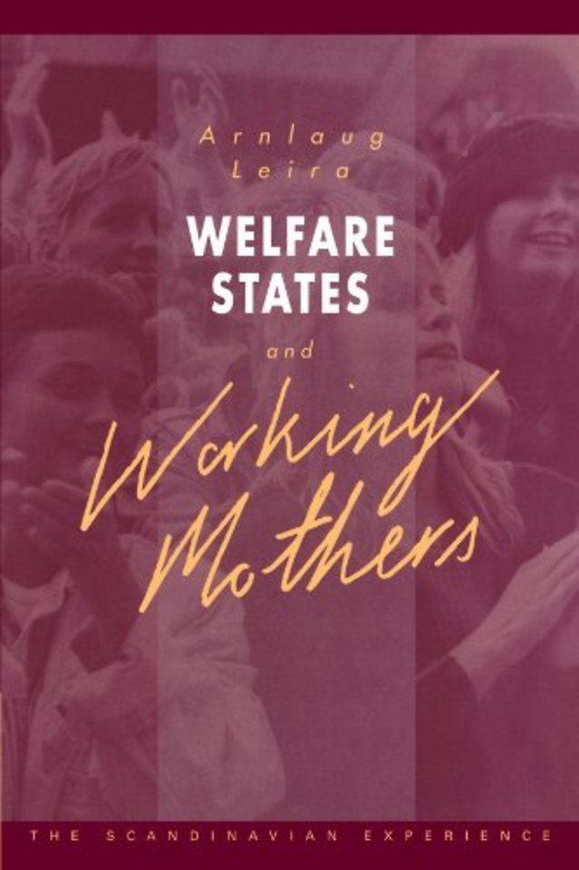 Welfare States and Working Mothers