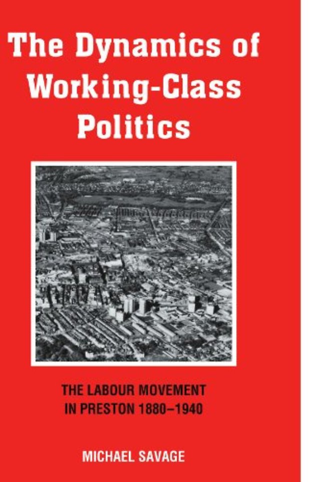 The Dynamics of Working-class Politics