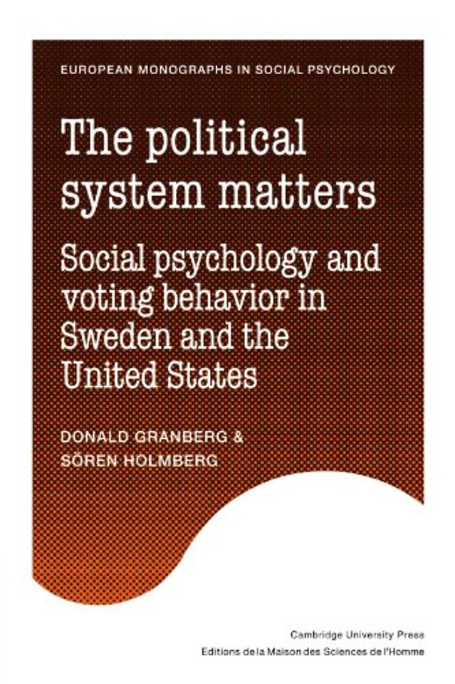 The Political System Matters