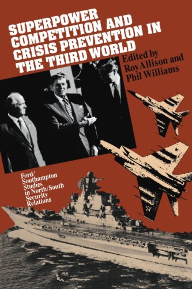 Superpower Competition and Crisis Prevention in the Third World