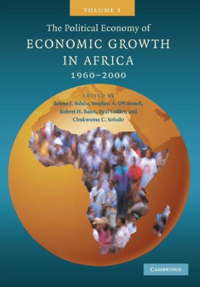 The Political Economy of Economic Growth in Africa, 1960–2000: Volume 1