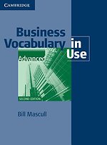 Business Vocabulary in Use: Advanced Teacher's book