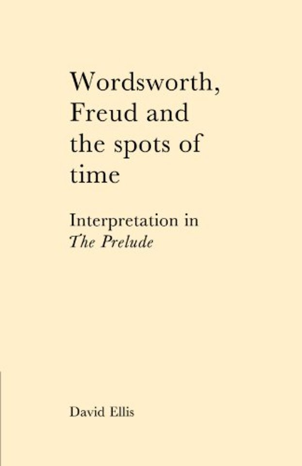 Wordsworth, Freud and the Spots of Time