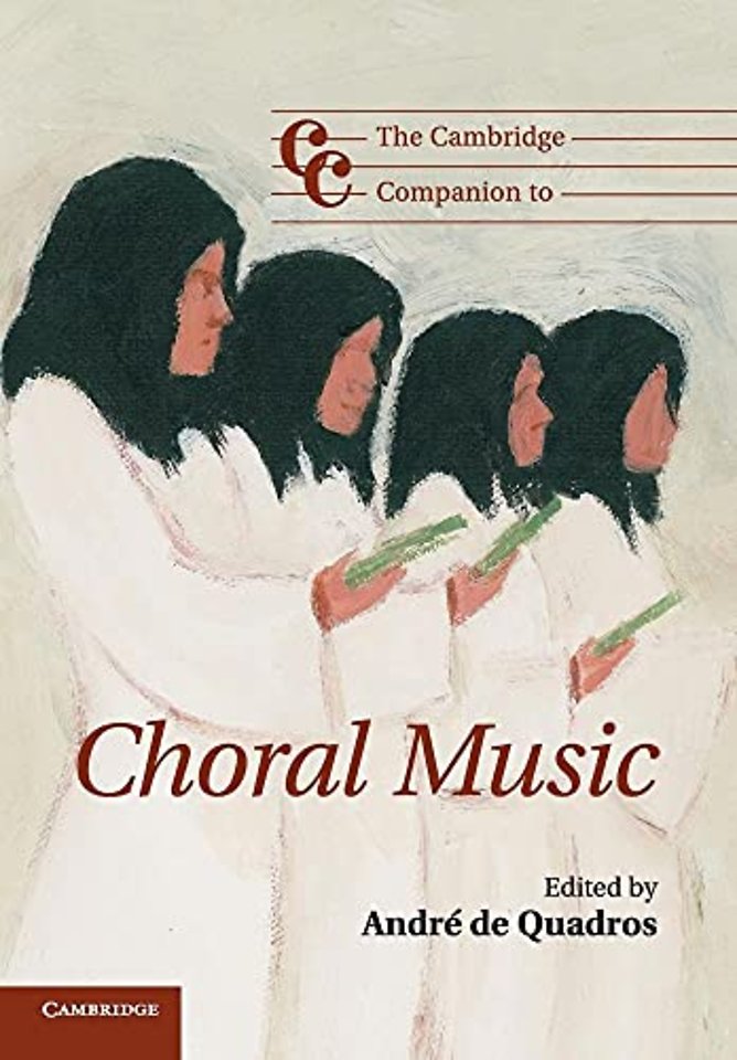 The Cambridge Companion to Choral Music