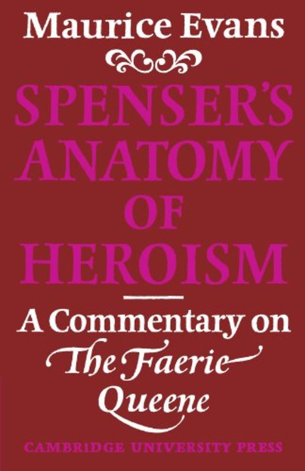 Spenser's Anatomy of Heroism