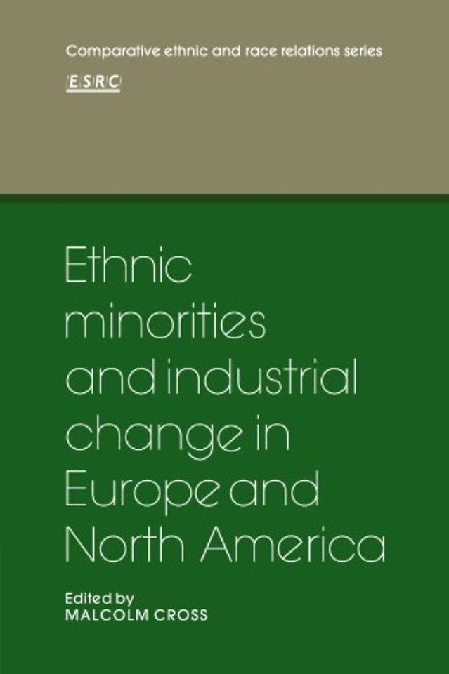 Ethnic Minorities and Industrial Change in Europe and North America