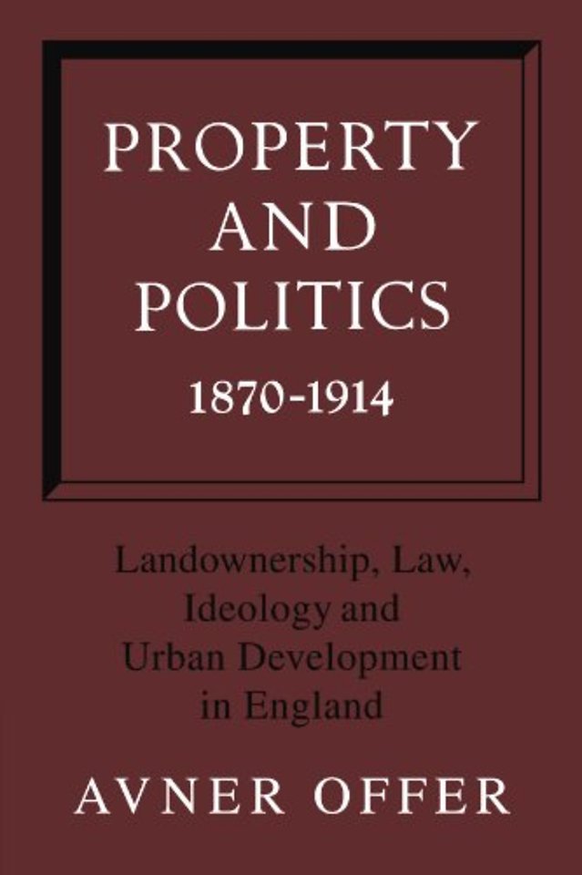Property and Politics 1870–1914