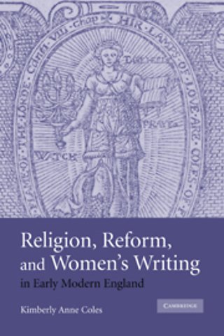 Religion, Reform, and Women's Writing in Early Modern England