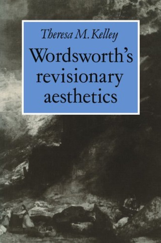 Wordsworth's Revisionary Aesthetics