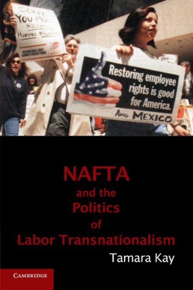 NAFTA and the Politics of Labor Transnationalism