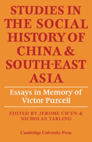 Studies in the Social History of China and South-East Asia