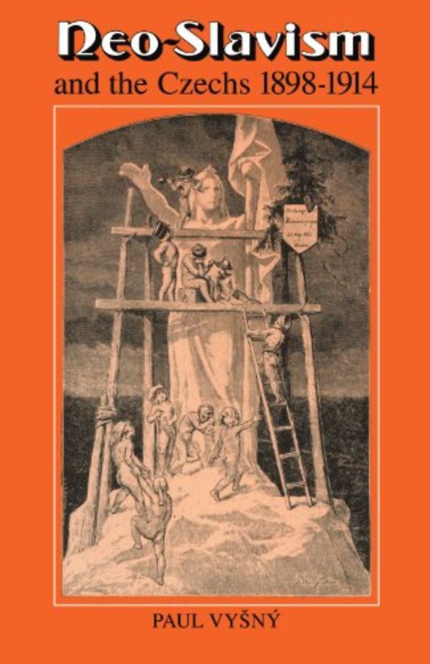 Neo-Slavism and the Czechs 1898–1914